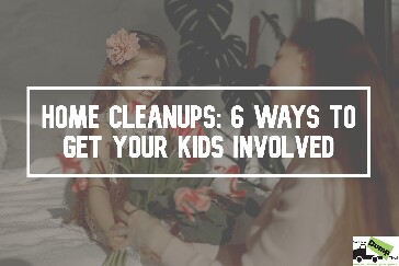 Ways To Get Your Kids Involved In Home Cleanup